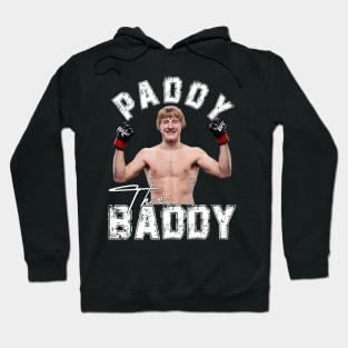 paddy the baddy Hoodie